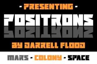 Positrons: A Free Display Font for Bold Design Projects